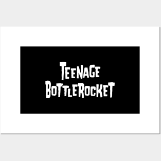 Teenage-Bottlerocket 2 Posters and Art